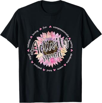 Activity Director Appreciation Activity Coordinator Flower T-Shirt