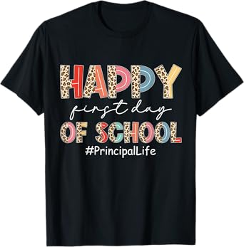 Boho Leopard Principal Life Happy First Day Of School T-Shirt
