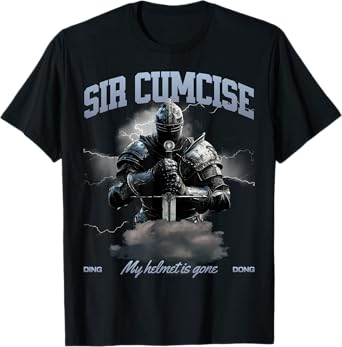 Sir Cumcise T-Shirt