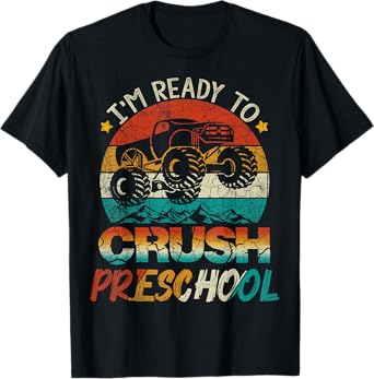 I'm Ready To Crush Preschool Monster Truck Vintage Boys Gift T-Shirt