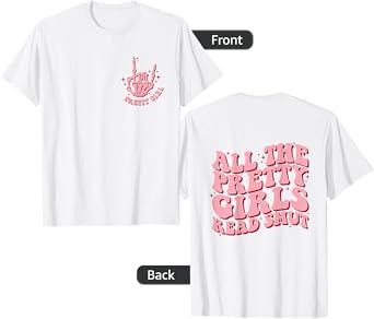 All the Pretty Girls Read Smut Retro Spicy Books Smut Reader T-Shirt