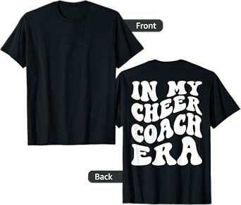 In My Cheer Coach Era (on back) T-Shirt