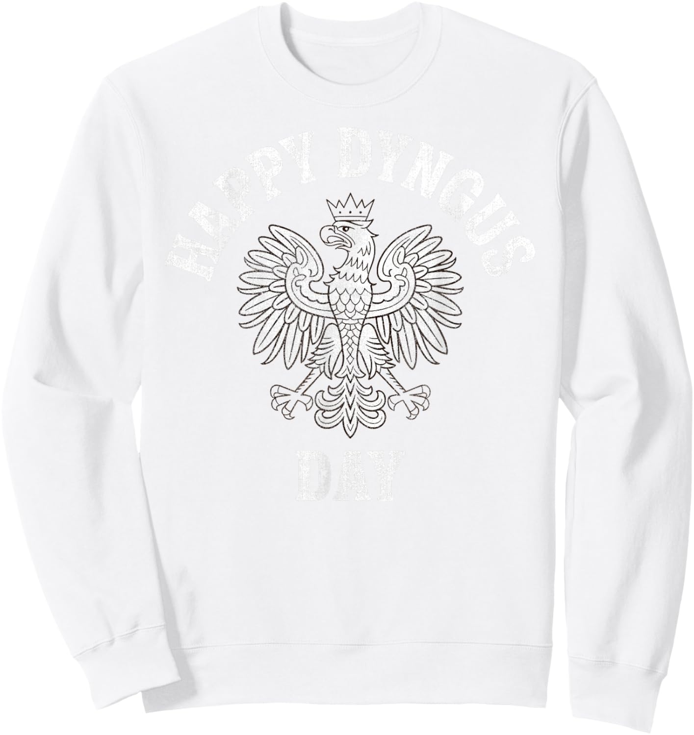 Happy Dyngus Day, Polish Heritage Eagle T-Shirt - Sweatshirt | White