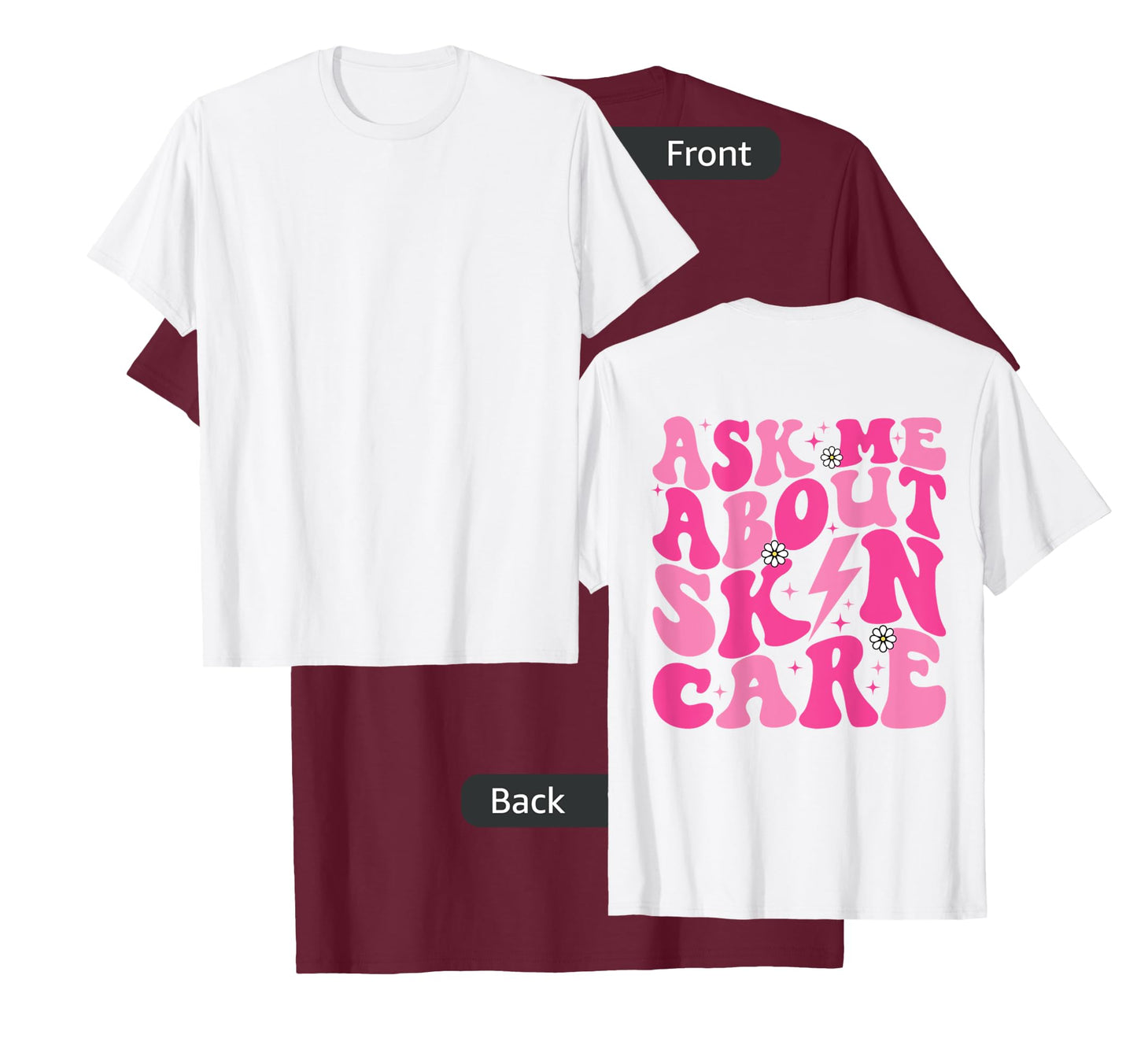 Ask Me About Skincare Esthetician Skin Care T-Shirt