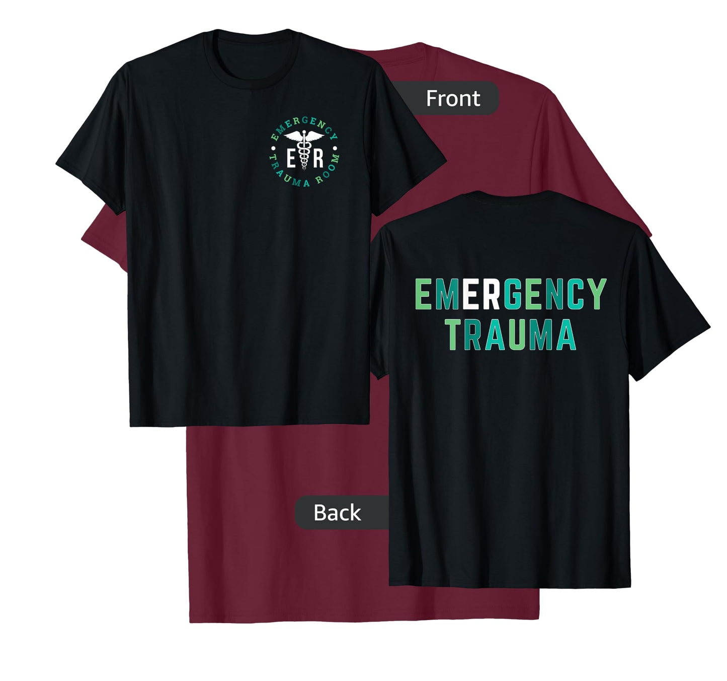 Emergency Department ER Trauma Front and Back Design T-Shirt