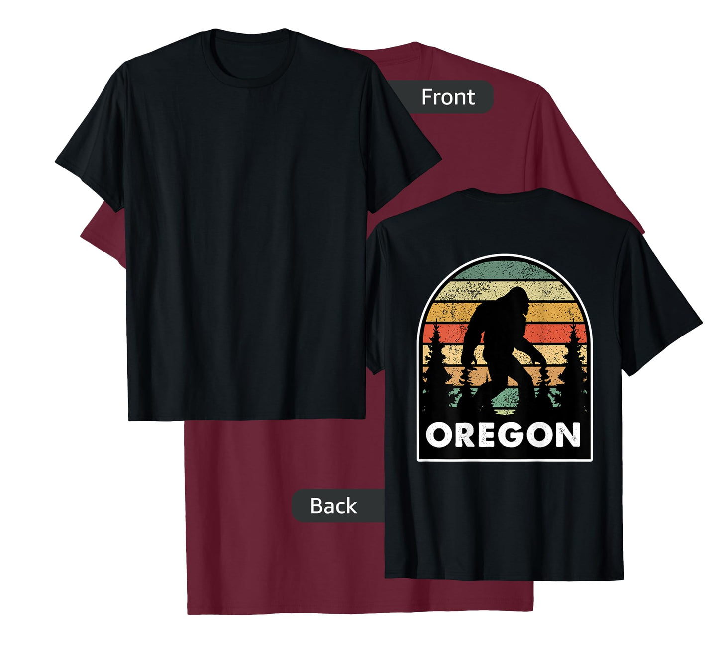 Printed on the Back - Oregon with a Bigfoot, or a Sasquatch T-Shirt