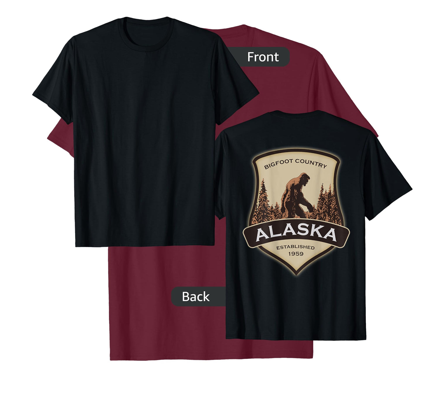 Printed On Back - Alaska with a Bigfoot or Sasquatch T-Shirt