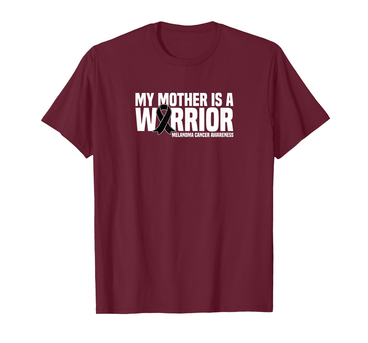 My Mother is a Warrior Melanoma Cancer Awareness T-Shirt