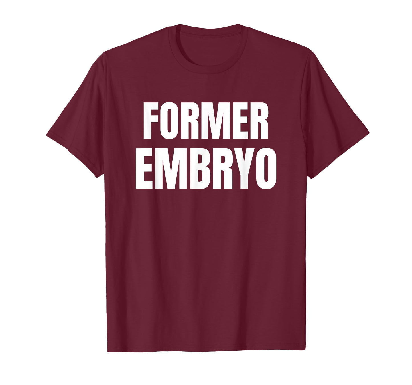 Former Embryo T-Shirt