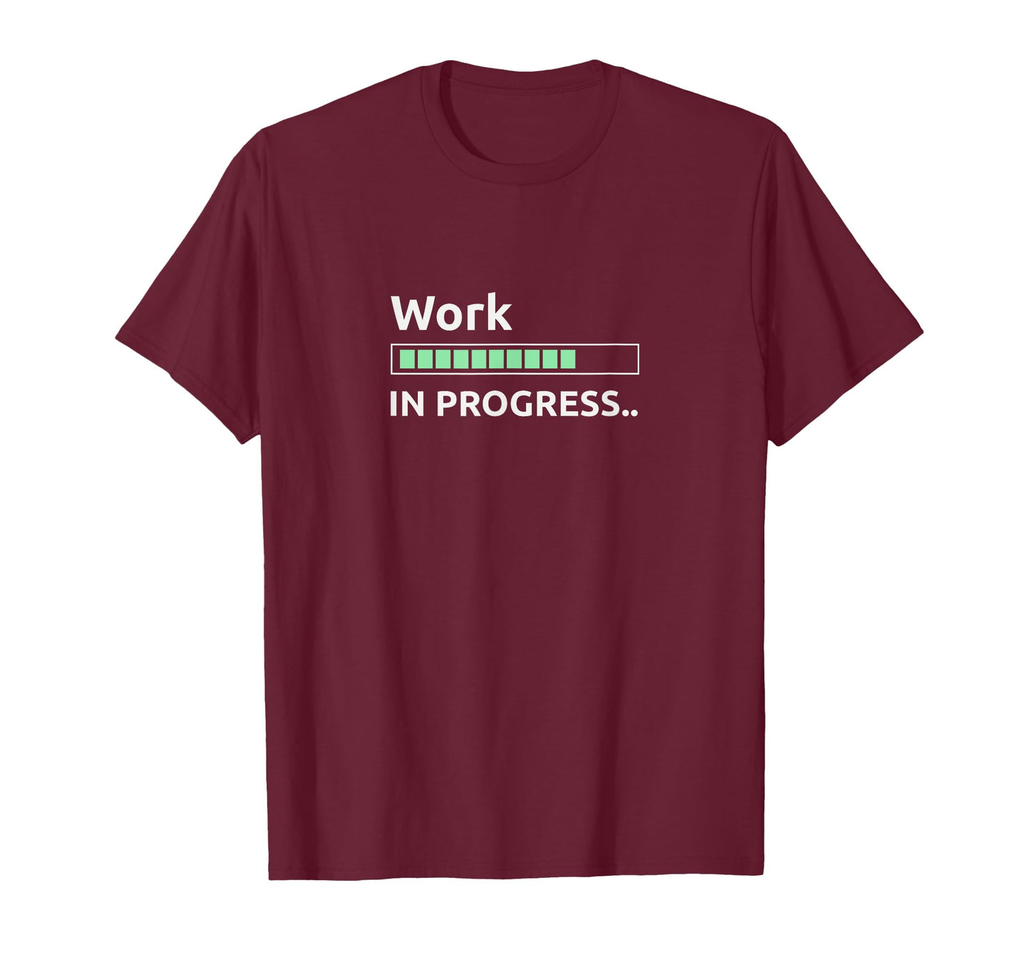 Work in progress T-Shirt