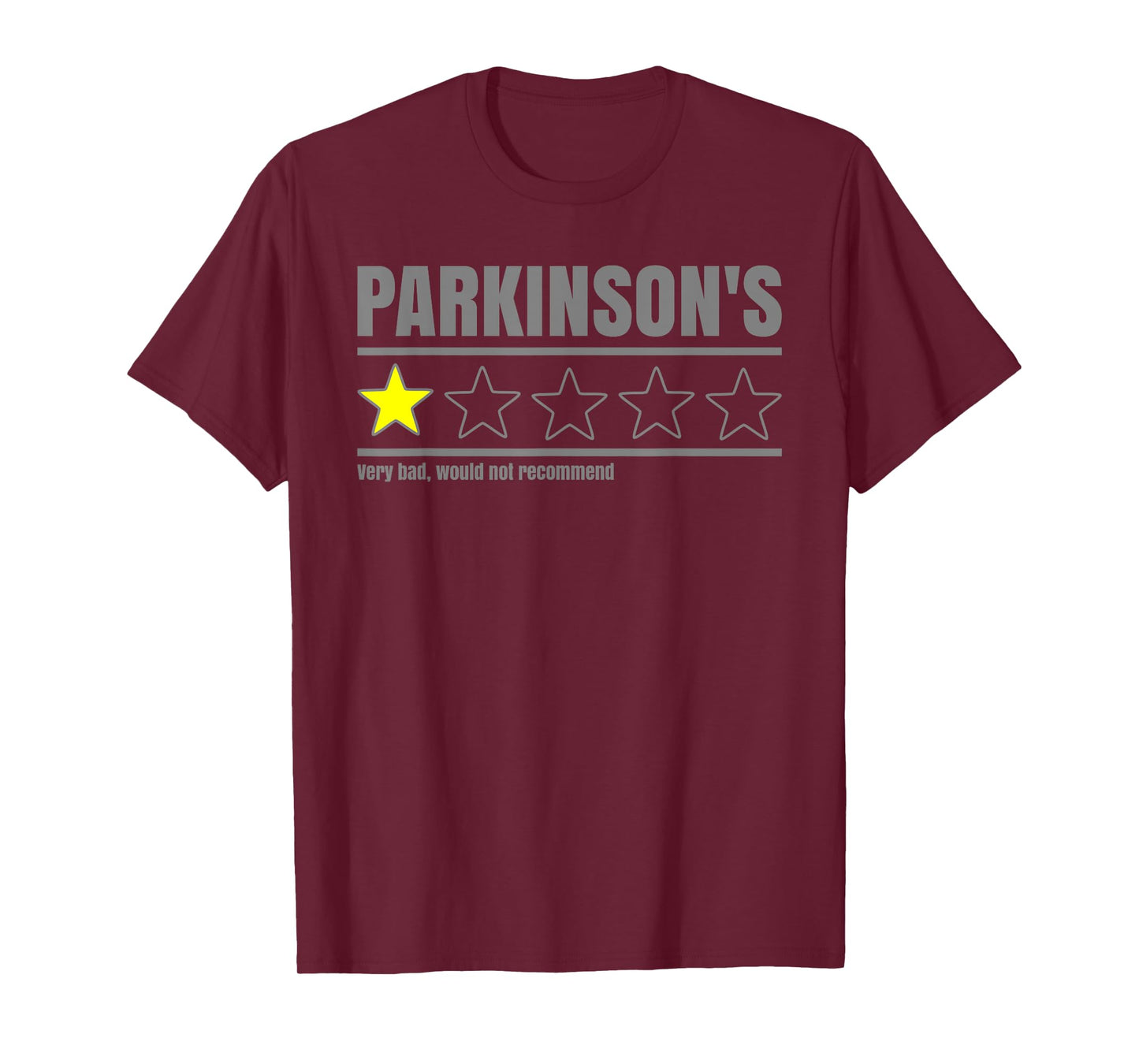 Parkinson's, Very Bad Would Not Recommend Funny Awareness T-Shirt