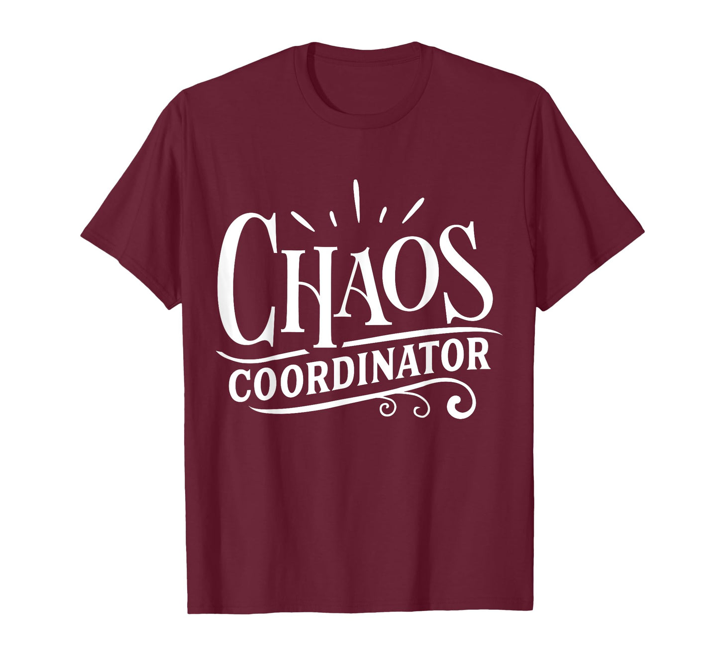Chaos Coordinator T-Shirt