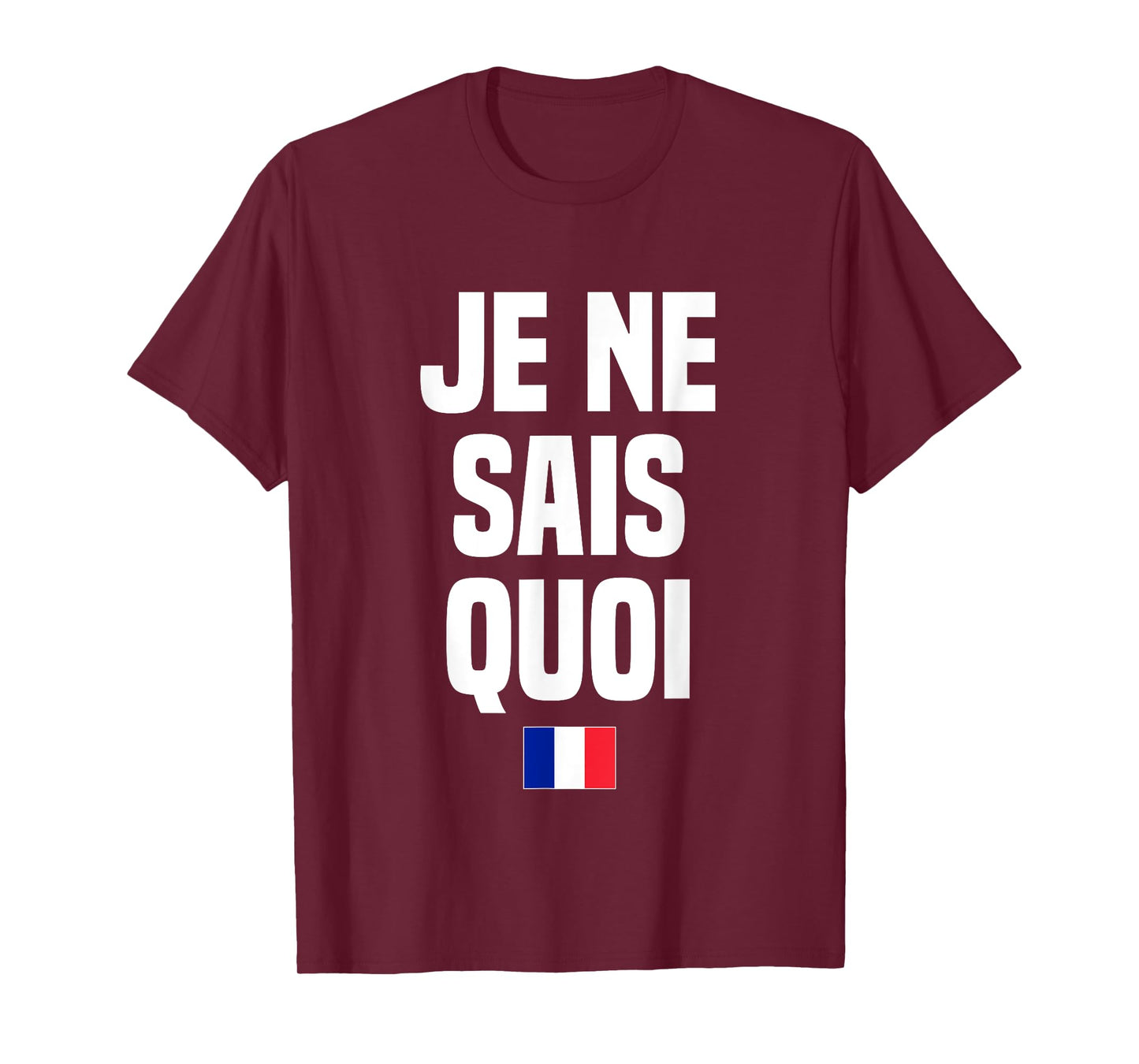 Je Ne Sais Quoi French Language France French Saying T-Shirt
