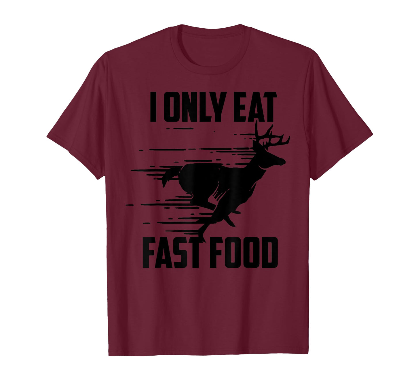 I Only Eat Fast Food - Cute I Love Comfort Food Shirt Gift T-Shirt