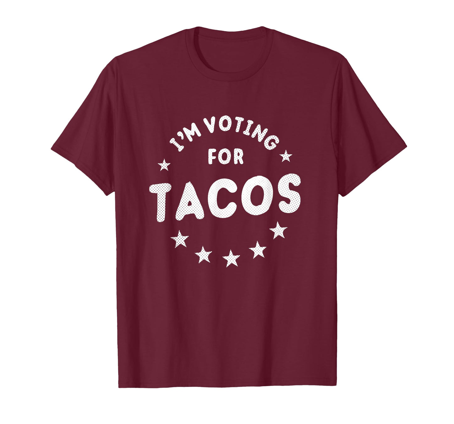 I'm Voting For Tacos T-Shirt | Vote Tacos Election Shirt T-Shirt