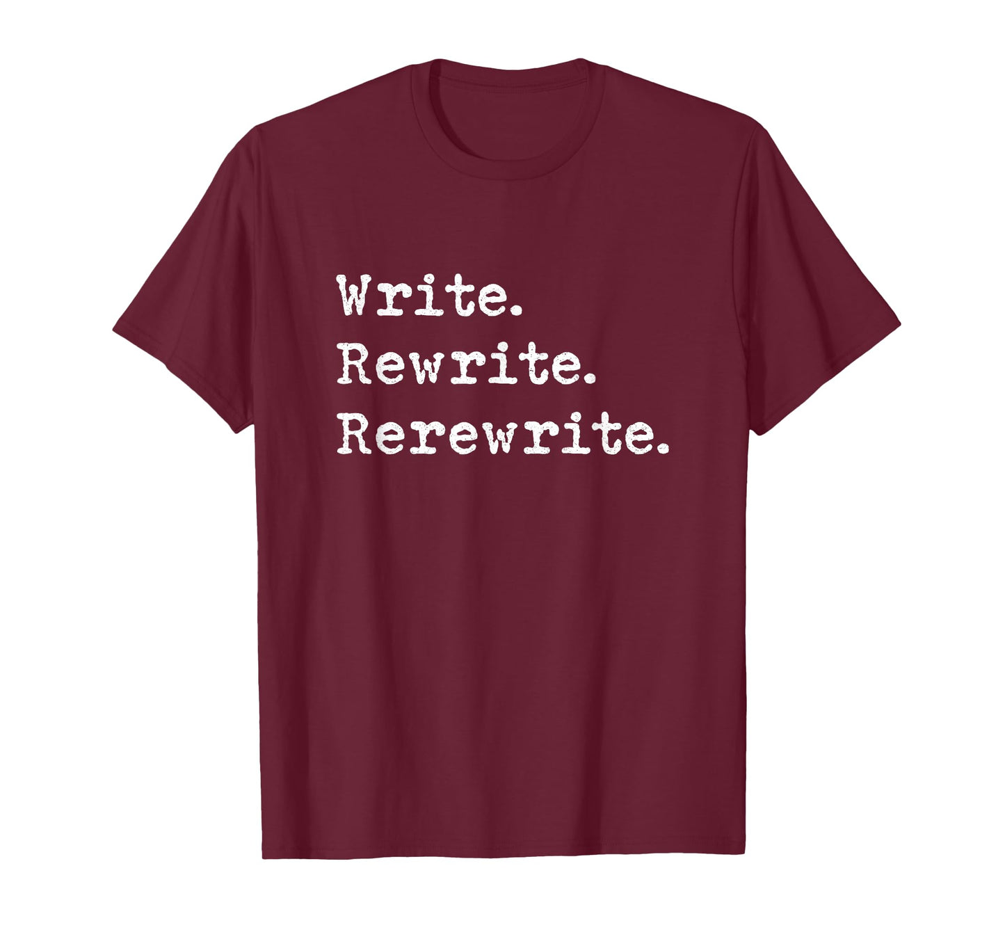 Rewrite Writer Author Book Journalist Novelist Funny T-Shirt