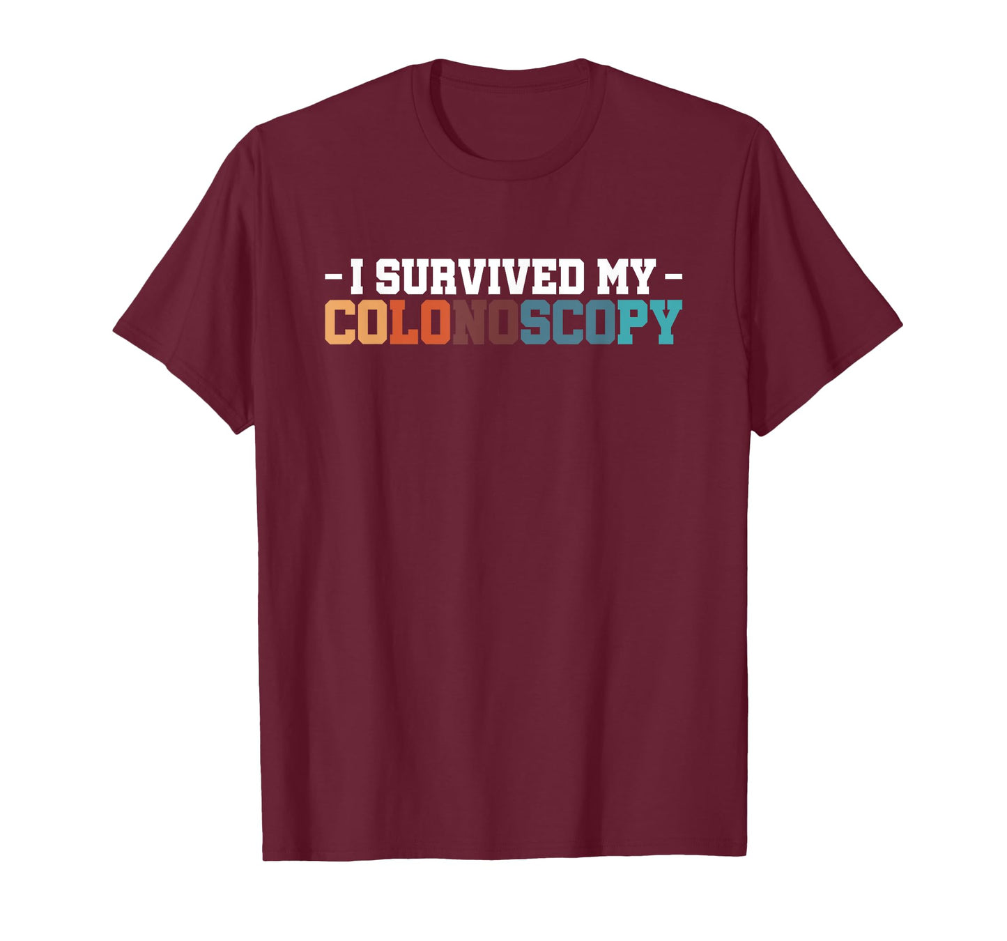 I Survived My Colonoscopy Gastroenterology T-Shirt