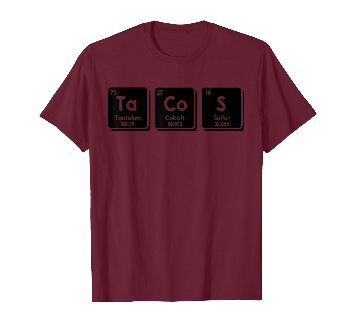 Tacos Funny Chemical Elements Periodic Table Science Gifts T-Shirt
