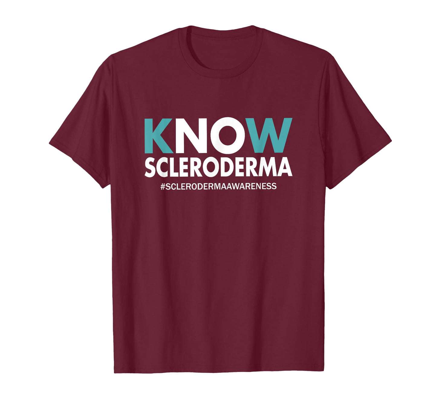 Scleroderma Awareness Gifts Men Women Know Scleroderma T-Shirt