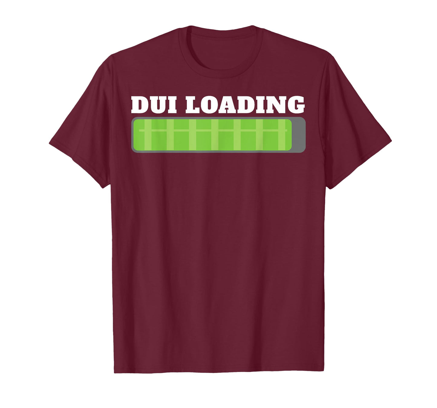 Dui Loading Budget Funny For Men Women T-Shirt