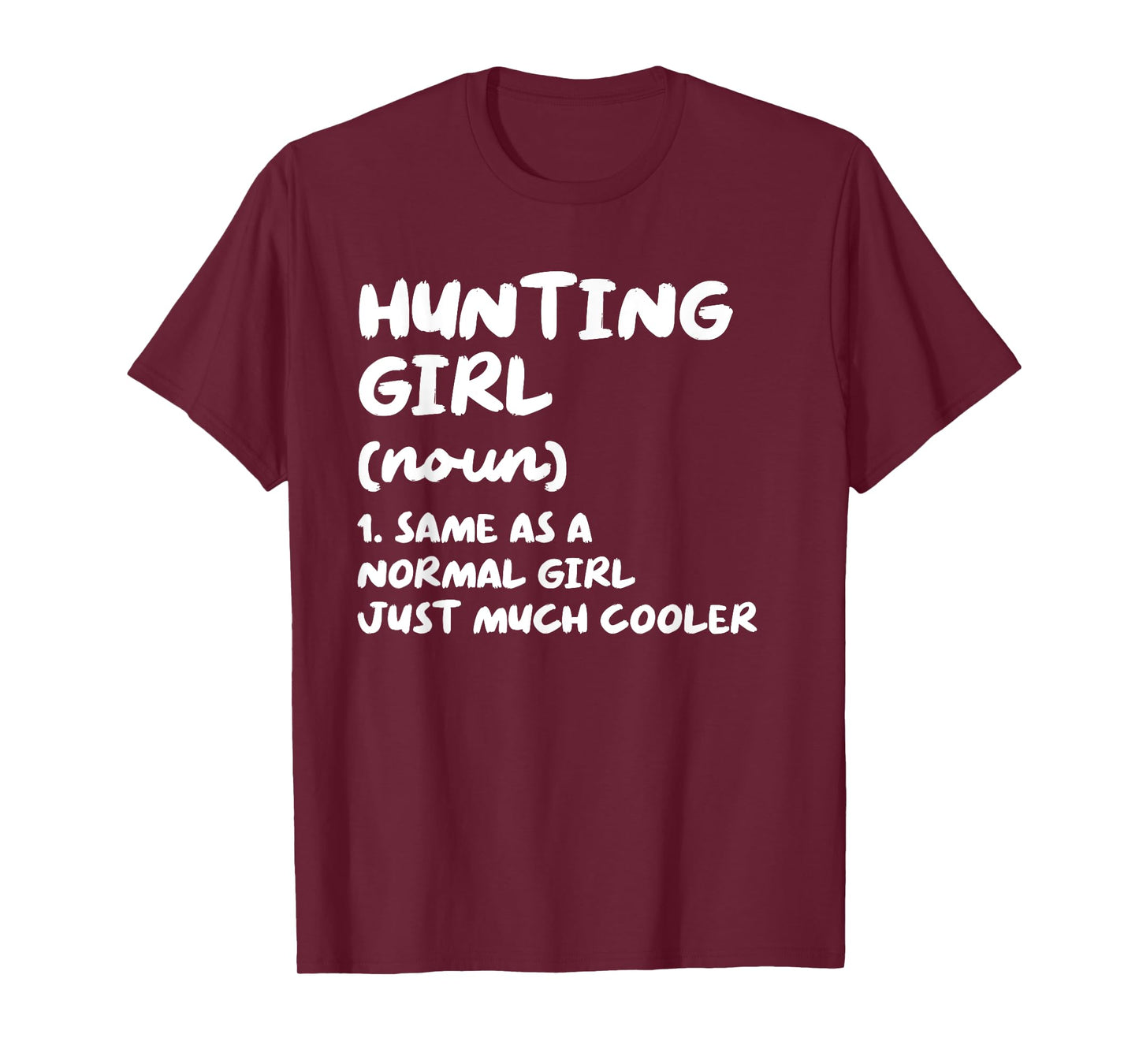 Hunting Girl Definition Funny T-Shirt