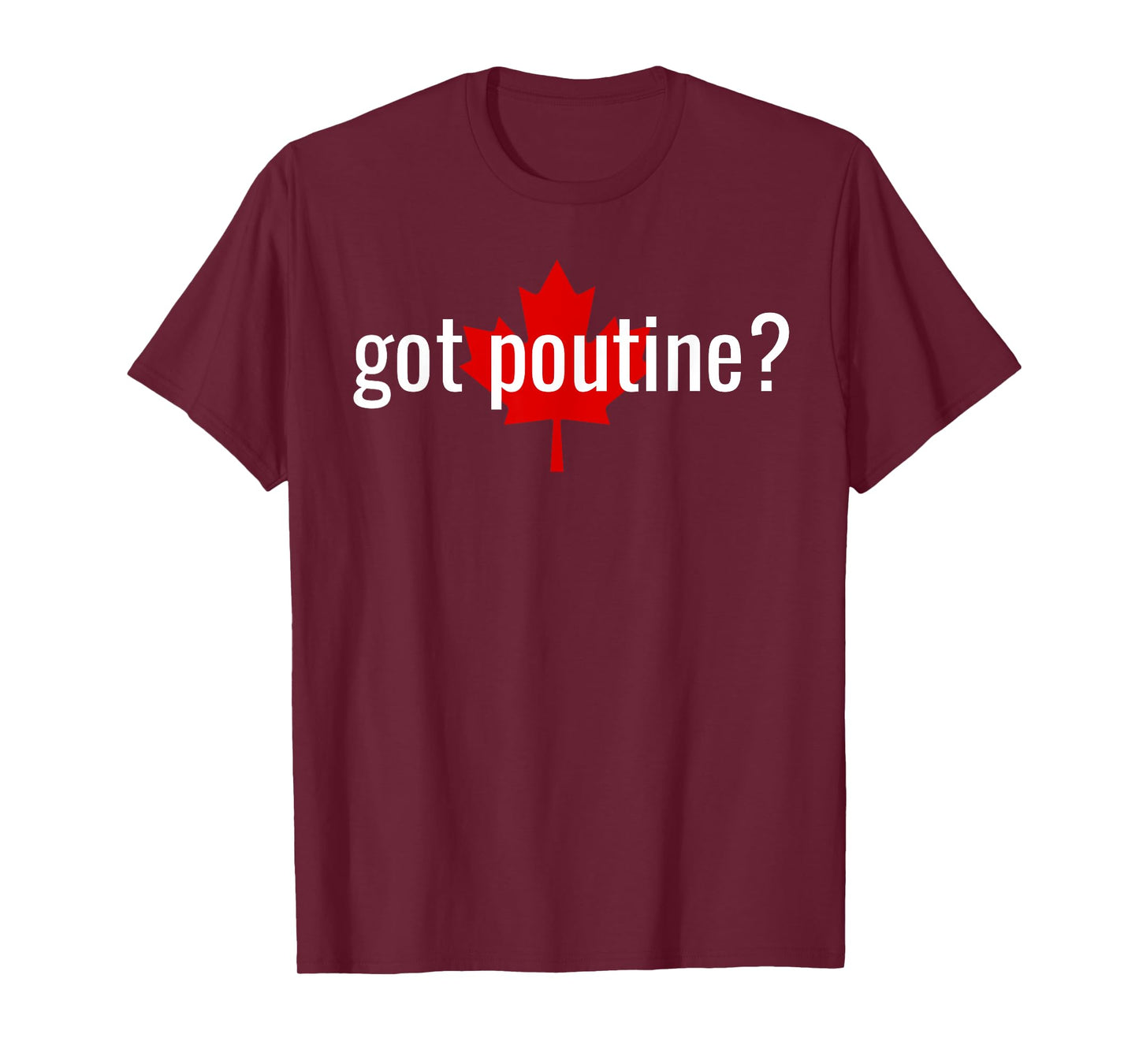 got poutine? T-Shirt