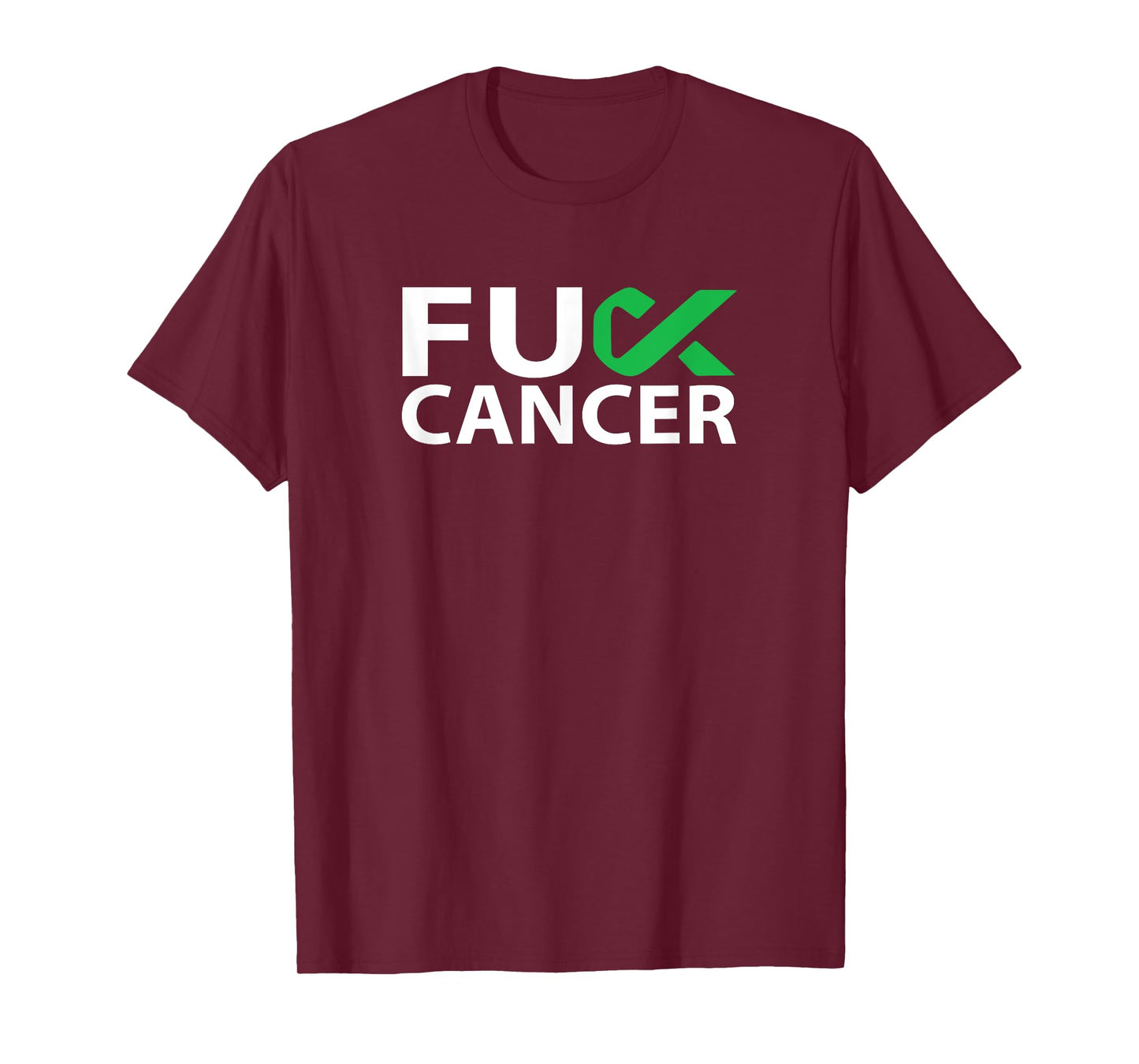 Fuck Liver Cancer F U FU Green Ribbon Cancer Awareness T-Shirt