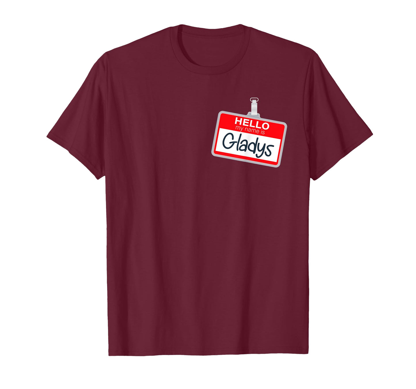 Hello My Name Is Gladys Lazy Halloween Costume Name Tag T-Shirt