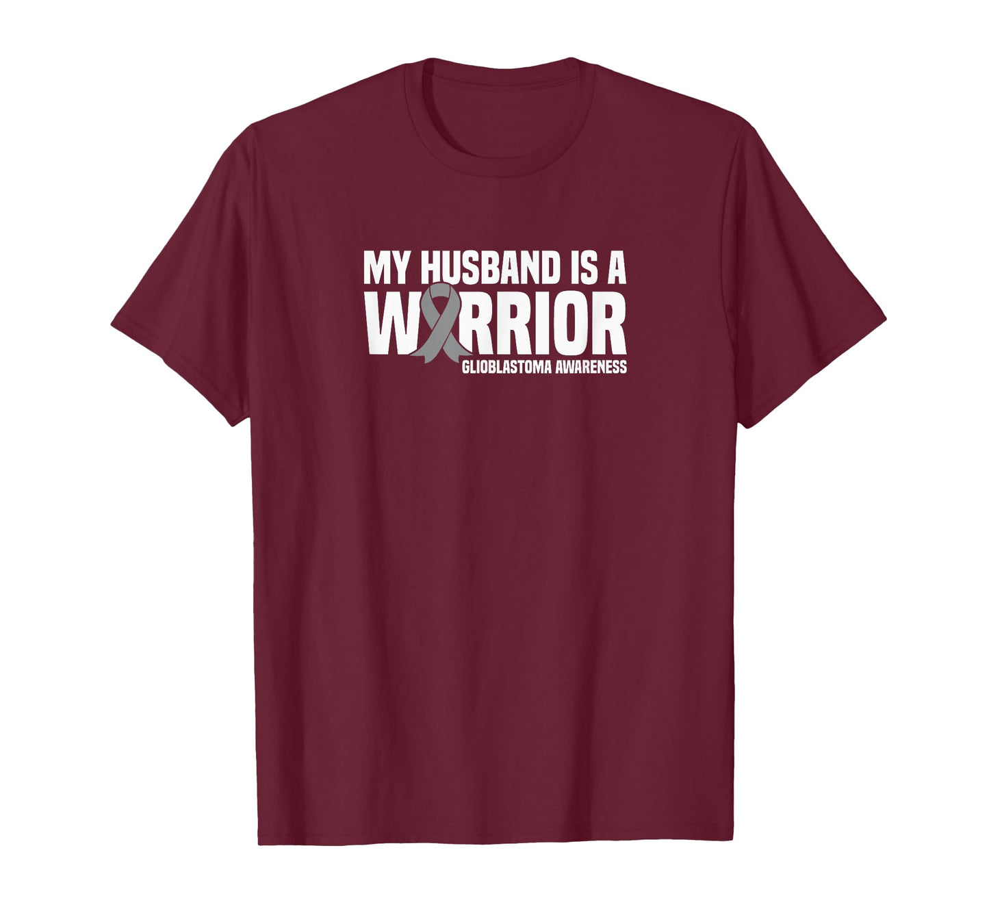 My Husband is a Warrior GBM Glioblastoma Awareness T-Shirt