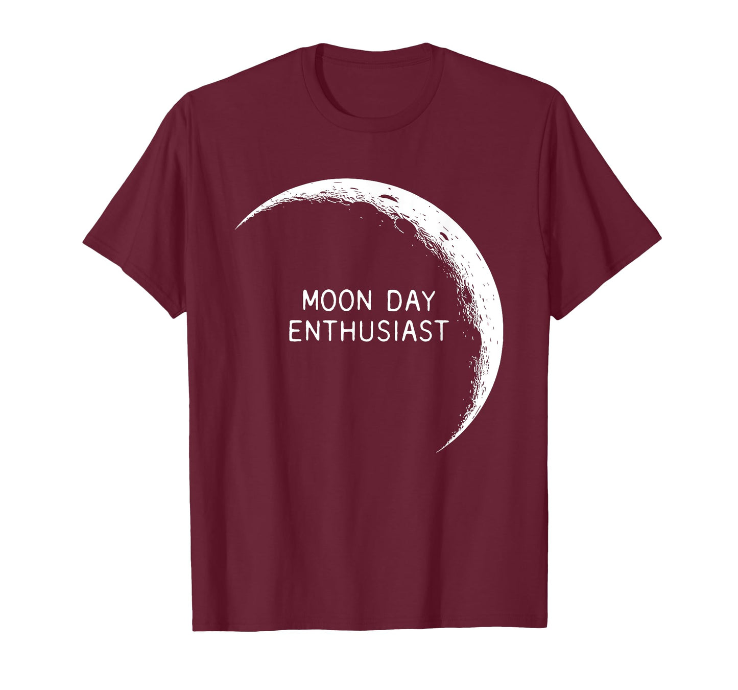 Moon Day Enthusiast Lunar Space Galaxy Science Geek T-Shirt