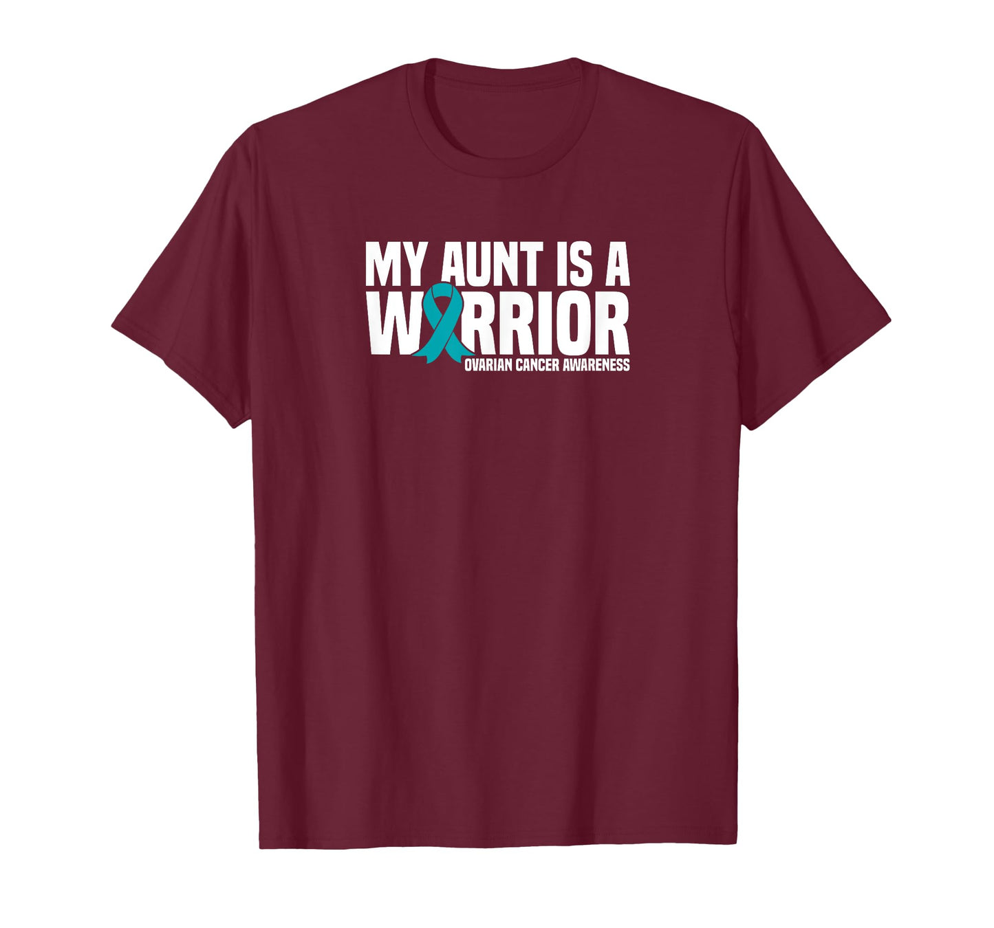 My Aunt is a Warrior Teal Ribbon Ovarian Cancer Awareness T-Shirt