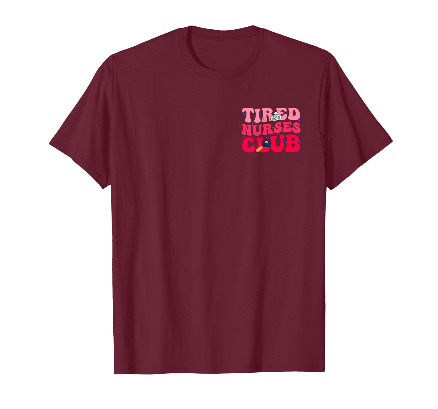 Tired Nurses Club Funny Groovy CRNA RN Future Nursing School T-Shirt