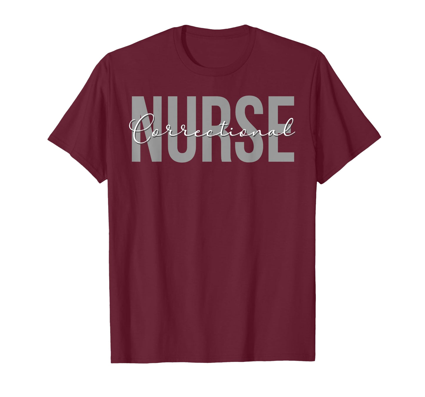 Correctional Nurse Correctional Nursing Corrections Nurse T-Shirt