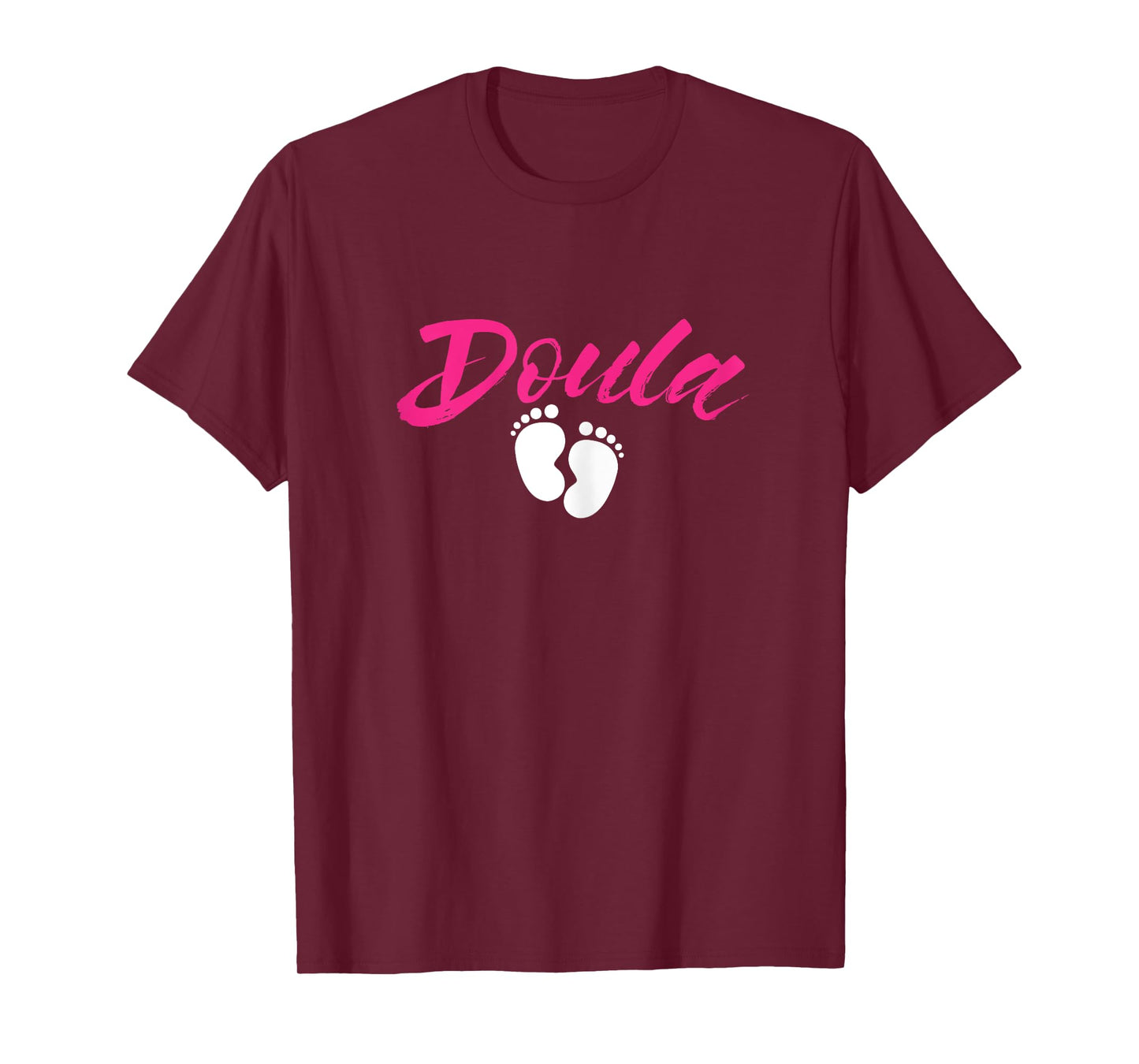 Doula Baby Feet Birthing Childbirth Pregnancy Birth Team T-Shirt