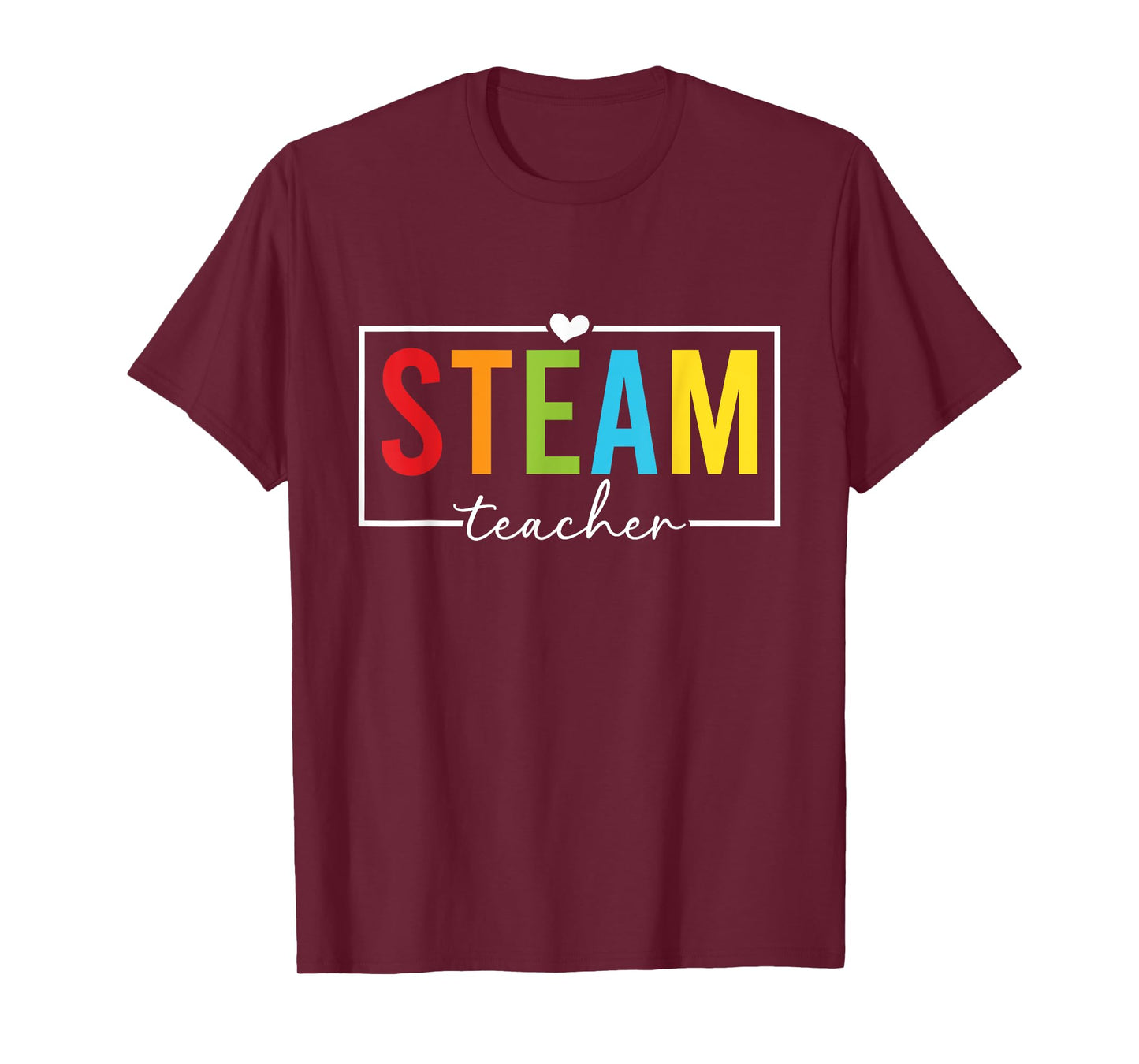 STEAM Teacher STEAM Teaching Science Teacher T-Shirt