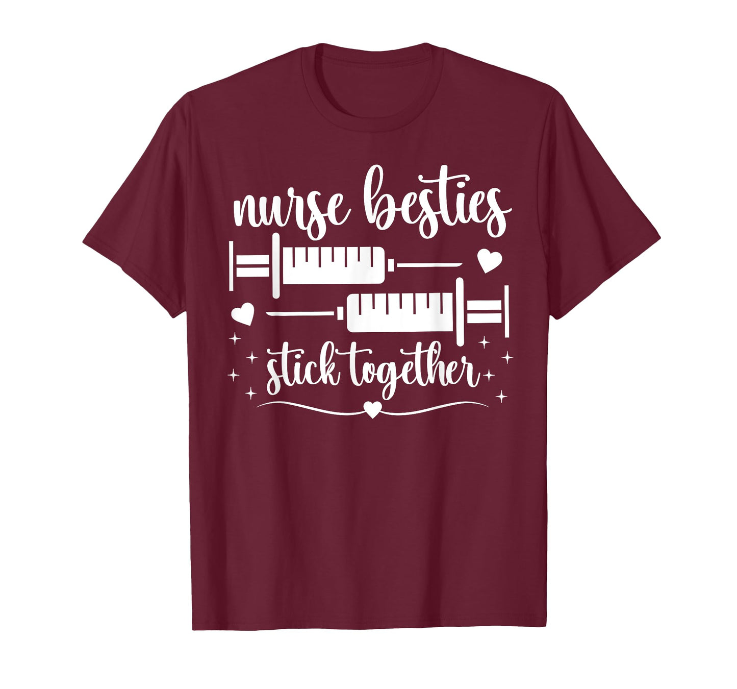 Nurse Besties Stick Together Funny Nurse Best Friend Work T-Shirt