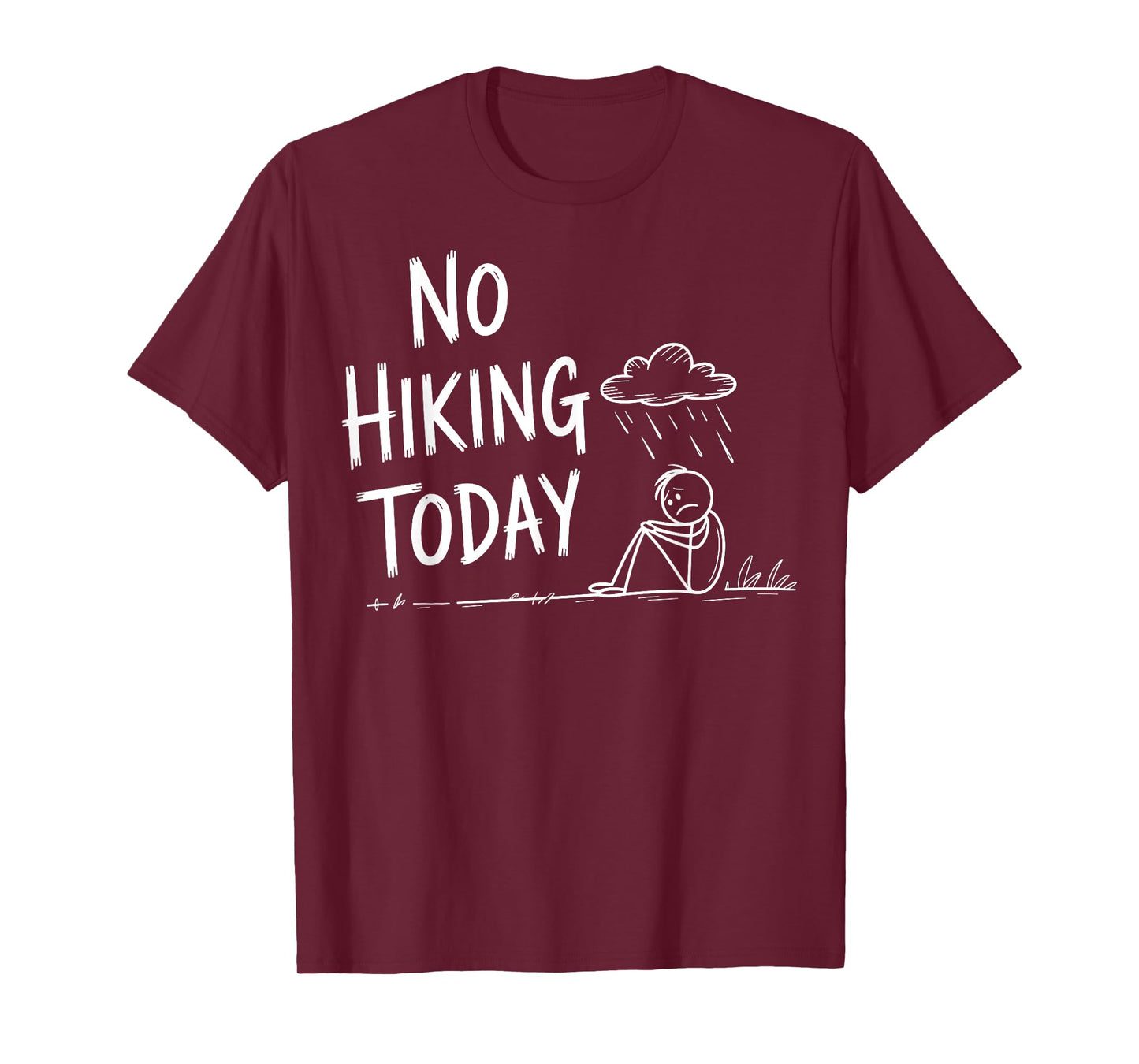 No Hiking Today T-Shirt