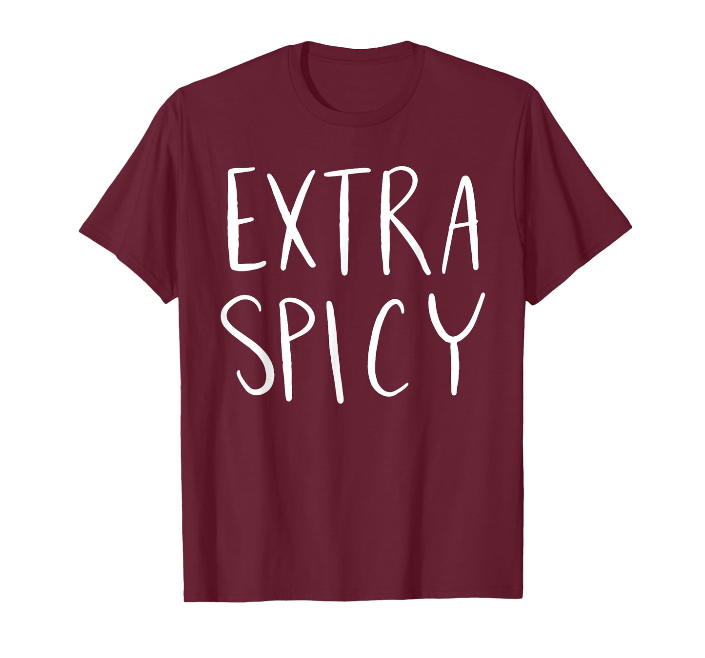 Extra Spicy T-Shirt T-Shirt