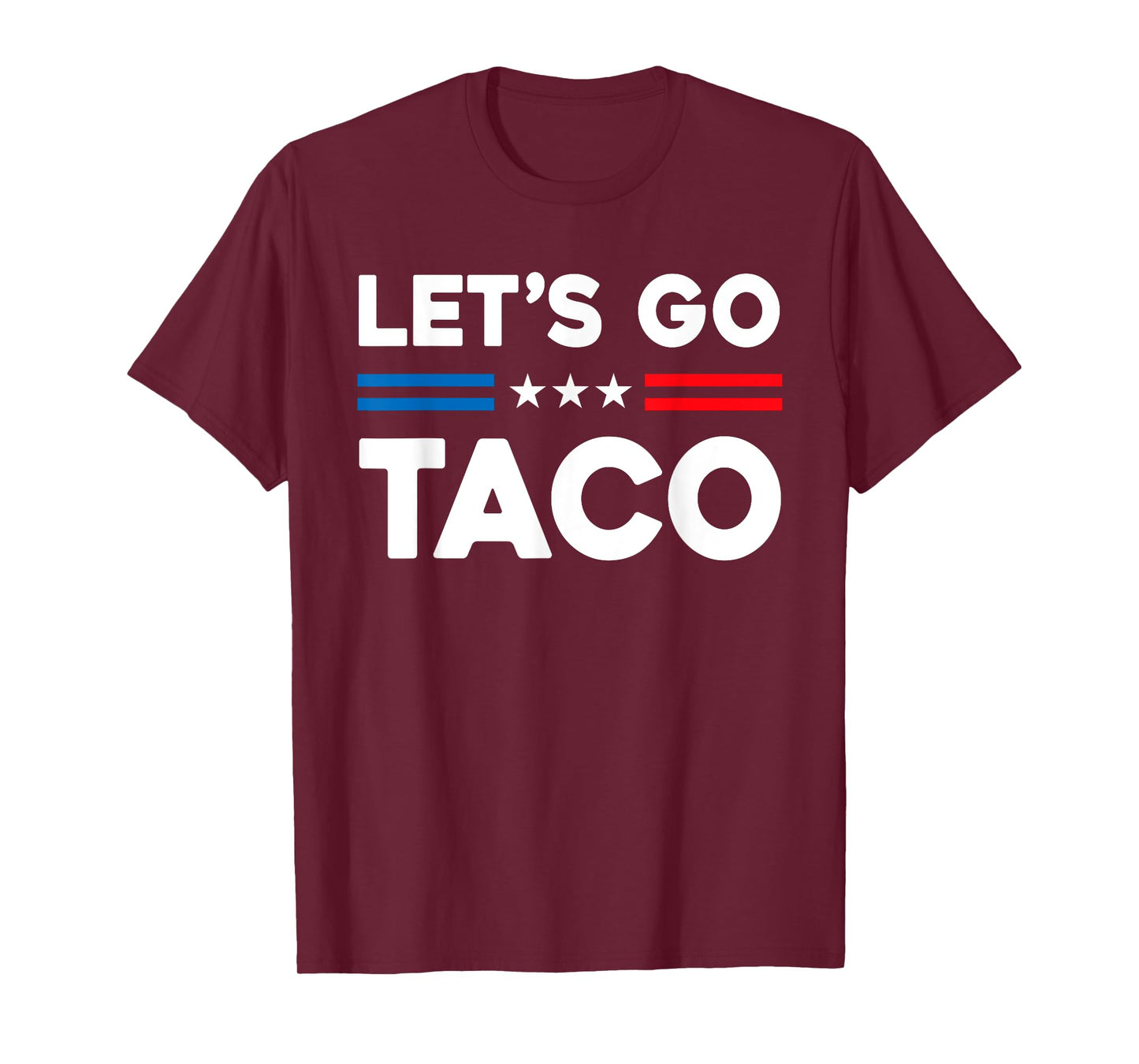 Let's Go Taco Funny Taco T-Shirt