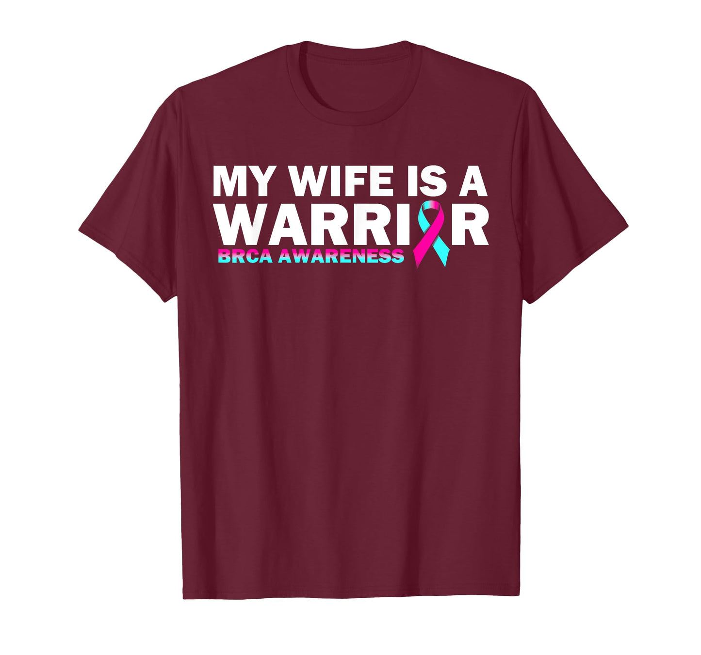My Wife is A Warrior BRCA Awareness Breast Cancer T-Shirt