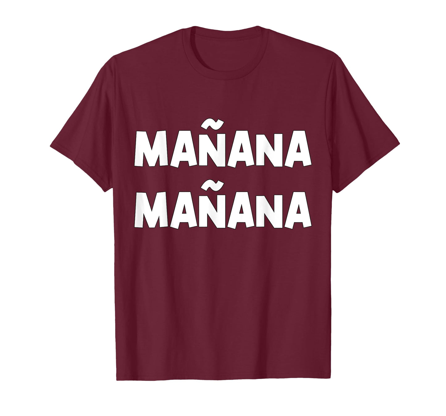 Manana Fiesta saying T-Shirt