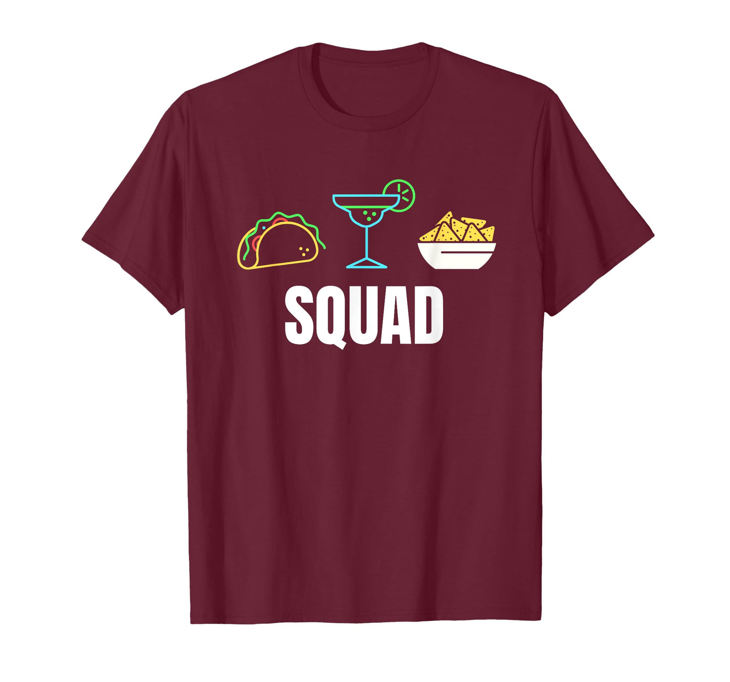 Squad Taco Tuesday Margarita Monday Queso Everyday T-Shirt