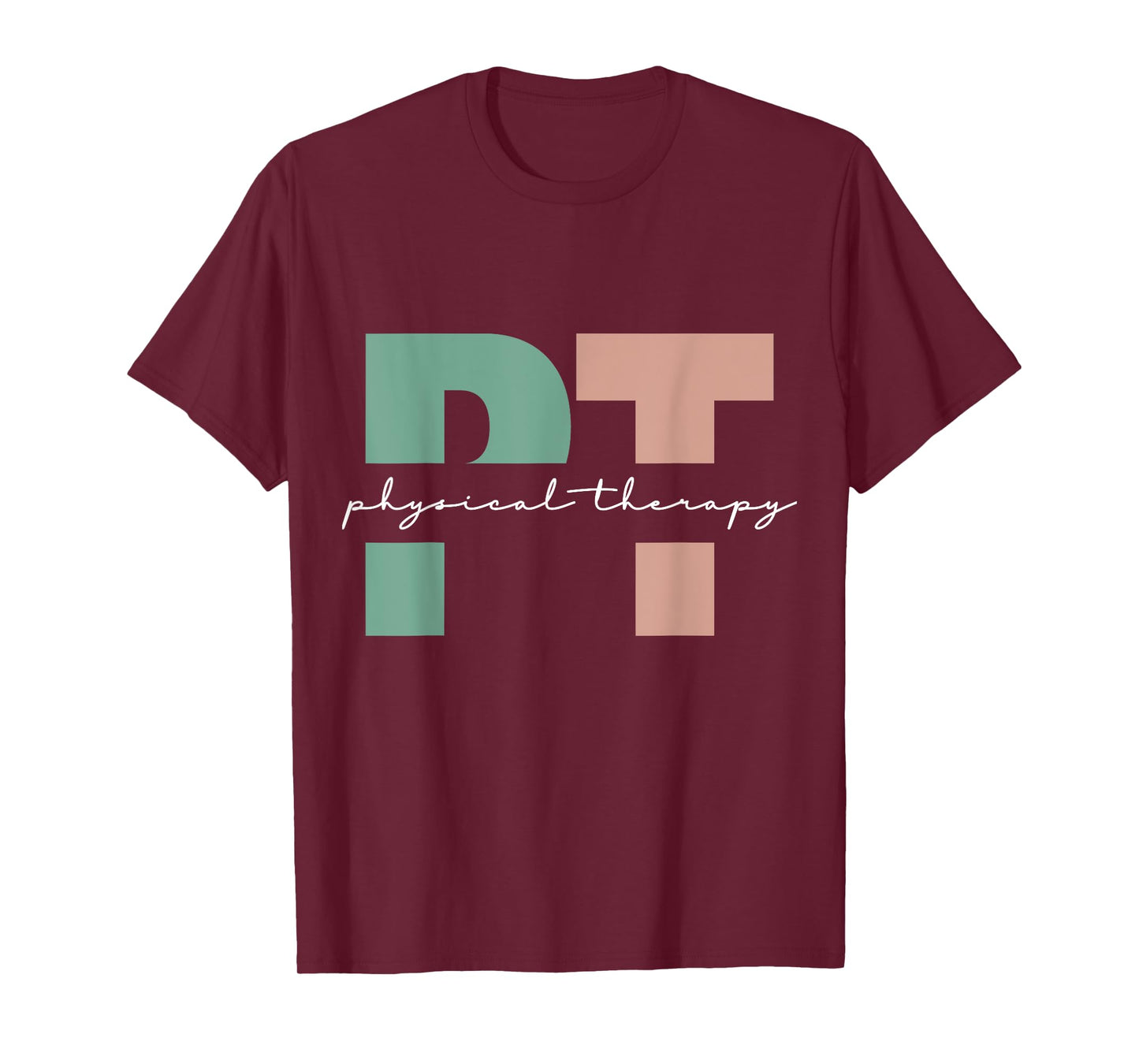 Physical Therapy PT Physical Therapist PT Student T-Shirt