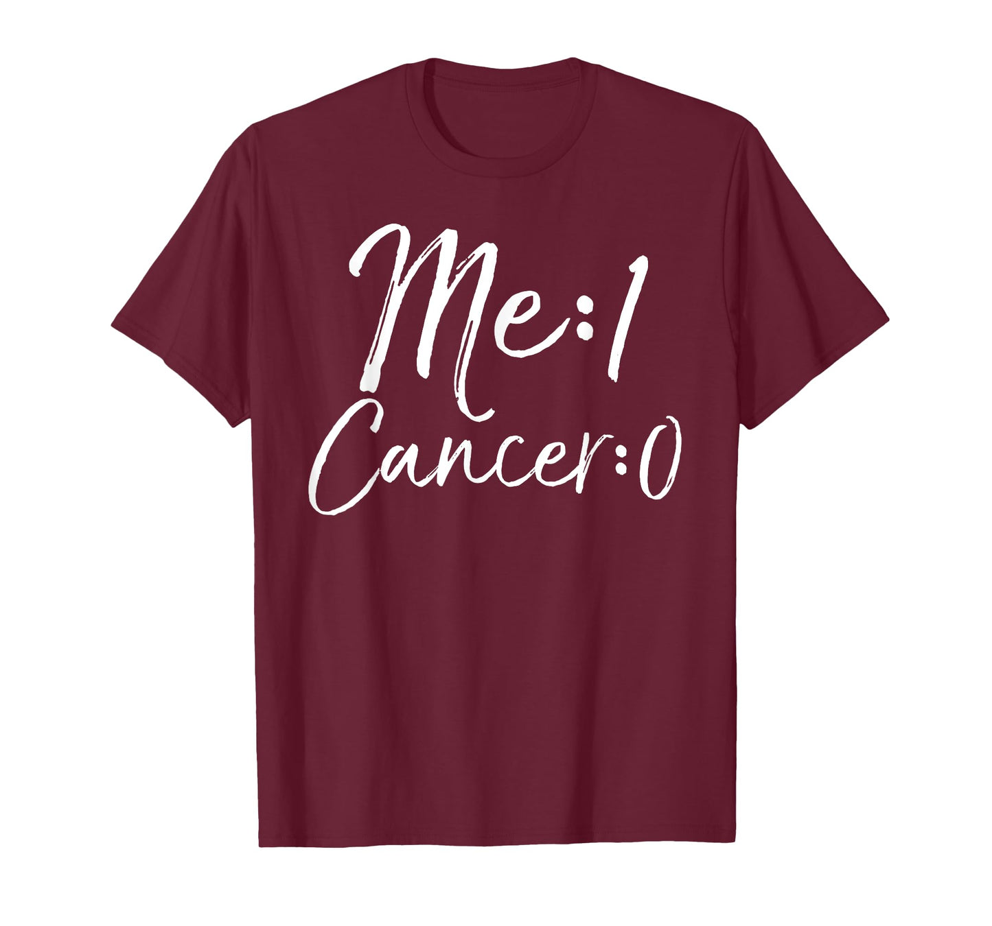 Me: 1 Cancer: 0 Shirt Cute Survivor Remission Gift for Women T-Shirt