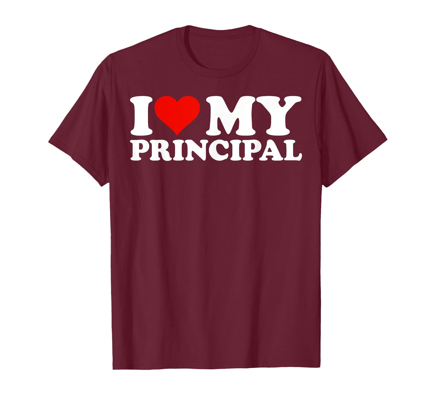 I Love My Principal I Heart My Principal T-Shirt