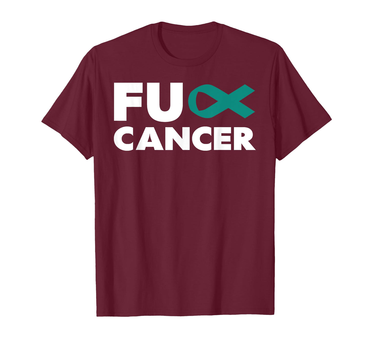 Fuck-Cancer TShirt - Fuck-Ovarian Cancer Awareness T-Shirt