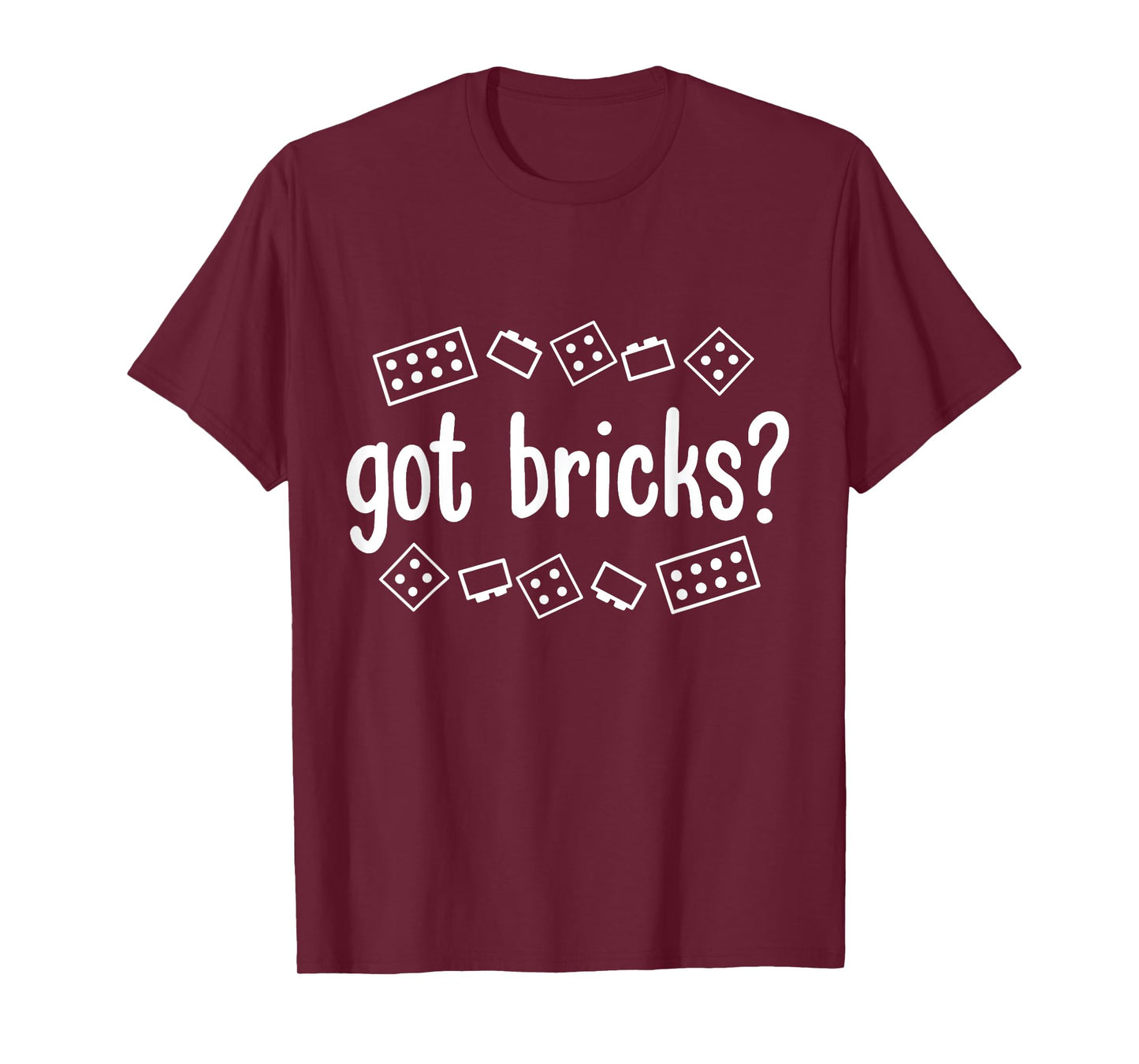 Got Bricks Funny Building Blocks Master Builder Men Adult T-Shirt
