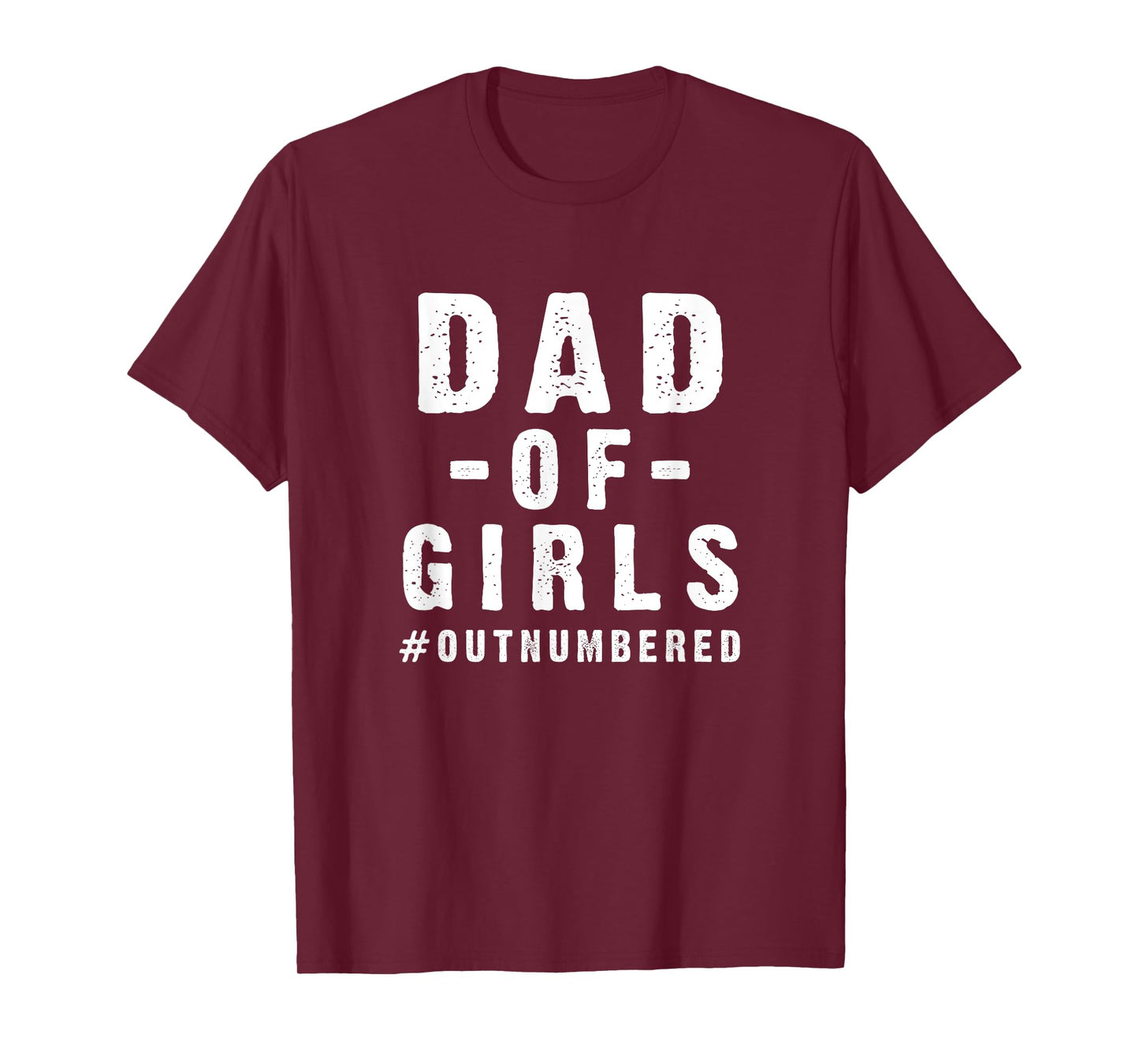 Funny Father's Day from Daughters Dad of Girls Cool Saying T-Shirt