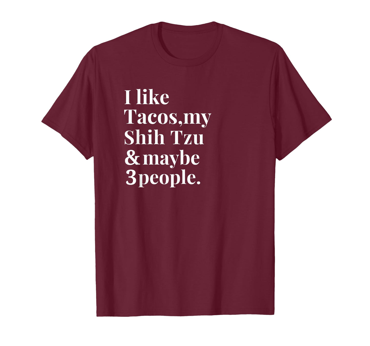 Shihtzu Dad Mom Owner Dog Tacos Lover Women Men Gift T-Shirt