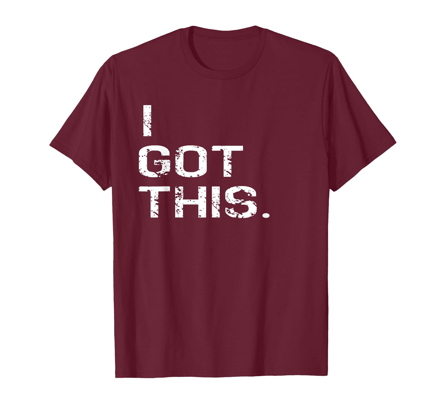I Got This. T Shirt for Cancer, Disease, Awareness Walk Etc T-Shirt